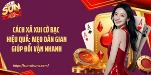 Cách Xả Xui Cờ Bạc Hiệu Quả: Mẹo Dân Gian Giúp Đổi Vận Nhanh