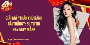 Giải Mã “Thần Chú Đánh Bài Thắng”: Sự Tự Tin Hay May Mắn?